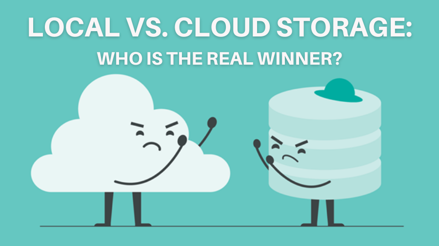 Cloud Storage vs. Local Storage